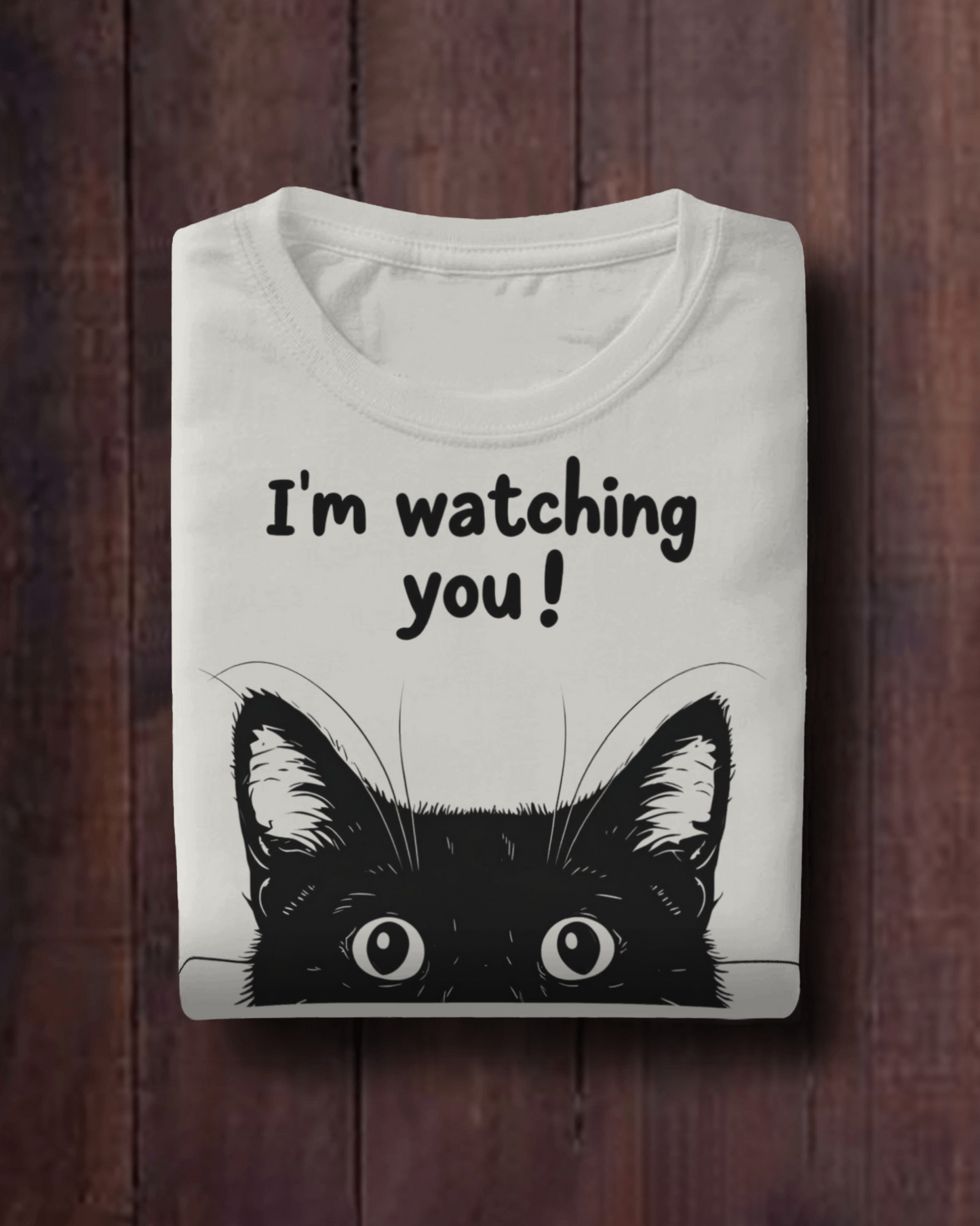“I’m Watching You” – Unisex Cat Lover T-Shirt | 7 Cool Colors