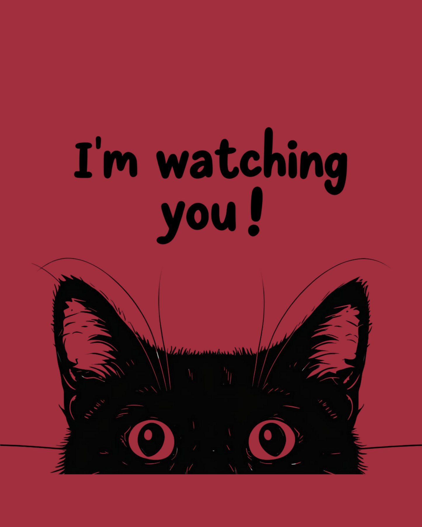 “I’m Watching You” – Unisex Cat Lover T-Shirt | 7 Cool Colors
